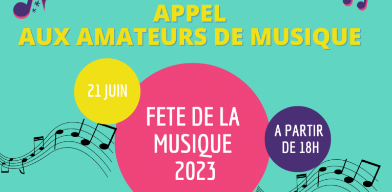 FETE DE LA MUSIQUE 2023 INSCRIPTIONS OUVERTES